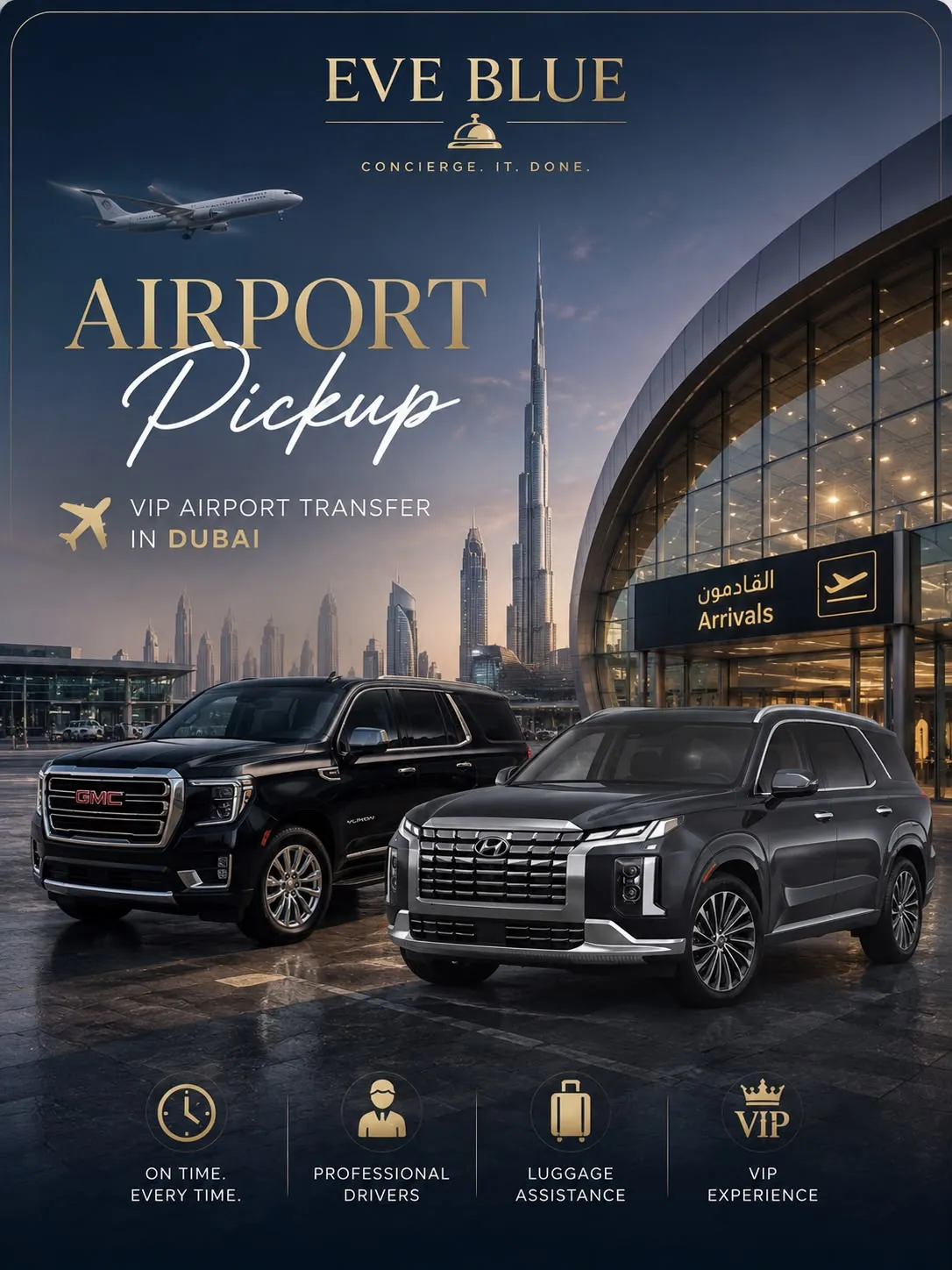 EVE BLEU VIP airport pickup — Dubai · GMC Yukon and Hyundai Palisade at Dubai International Airport arrivals